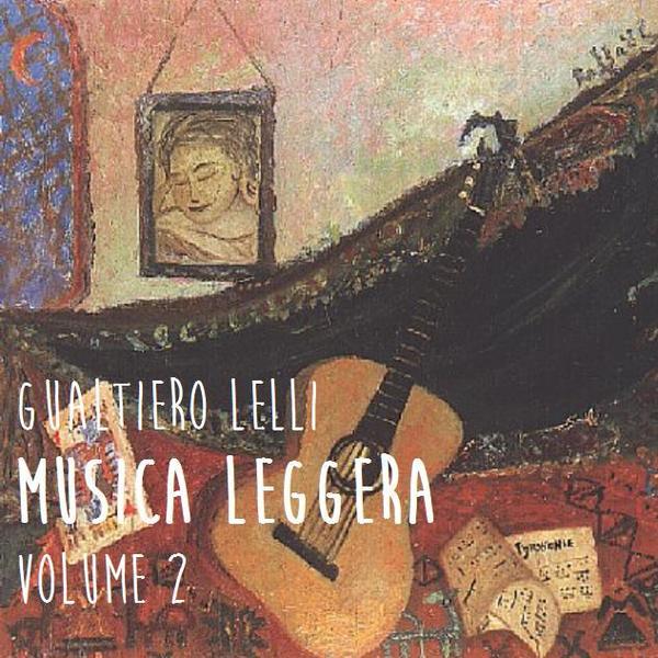 Gualtiero Lelli Musica leggera volume 2 Jamendo Music Free
